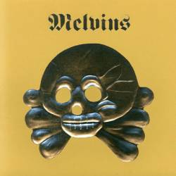 The Melvins : Nasty Dog And Funky Kings - HDYF